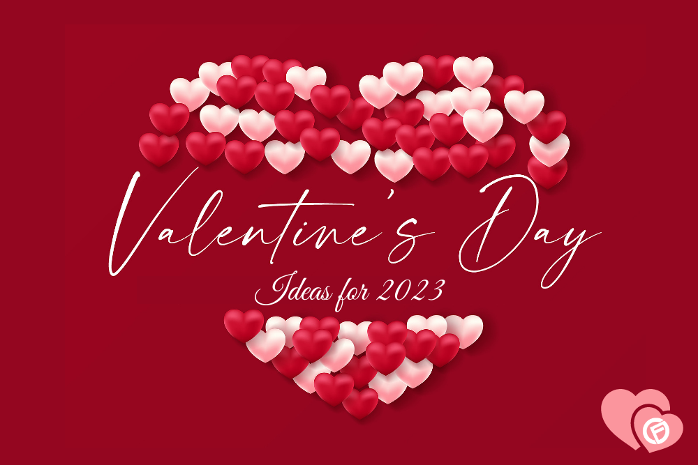 Valentines day ideas 2023 - Cashfloat