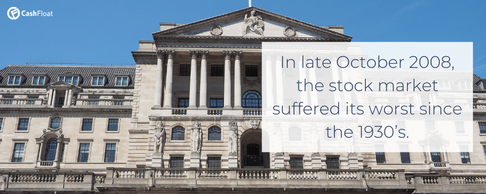 In late October 2008, the stock market suffered its worst since the 1930’s. - Cashfloat