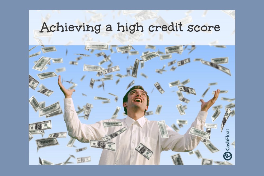 Achieving a High credit score - Cashfloat