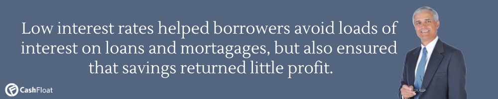 low interest rates helped borrowers, but harmed savers - Cashfloat