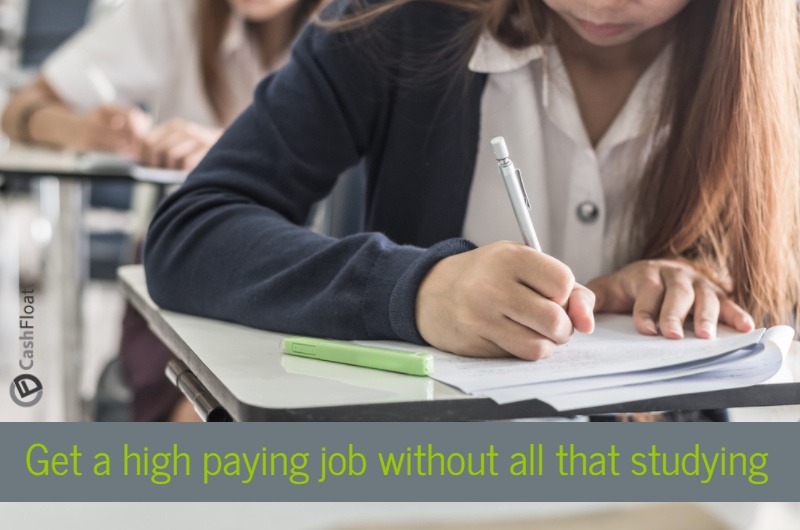 Get a high paying job without all that studying- Cashfloat