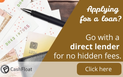 Go with a  direct lender  for no hidden fees- Cashfloat