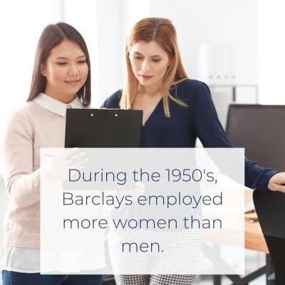 During the 1950's,  Barclays employed more women than men. - Cashfloat