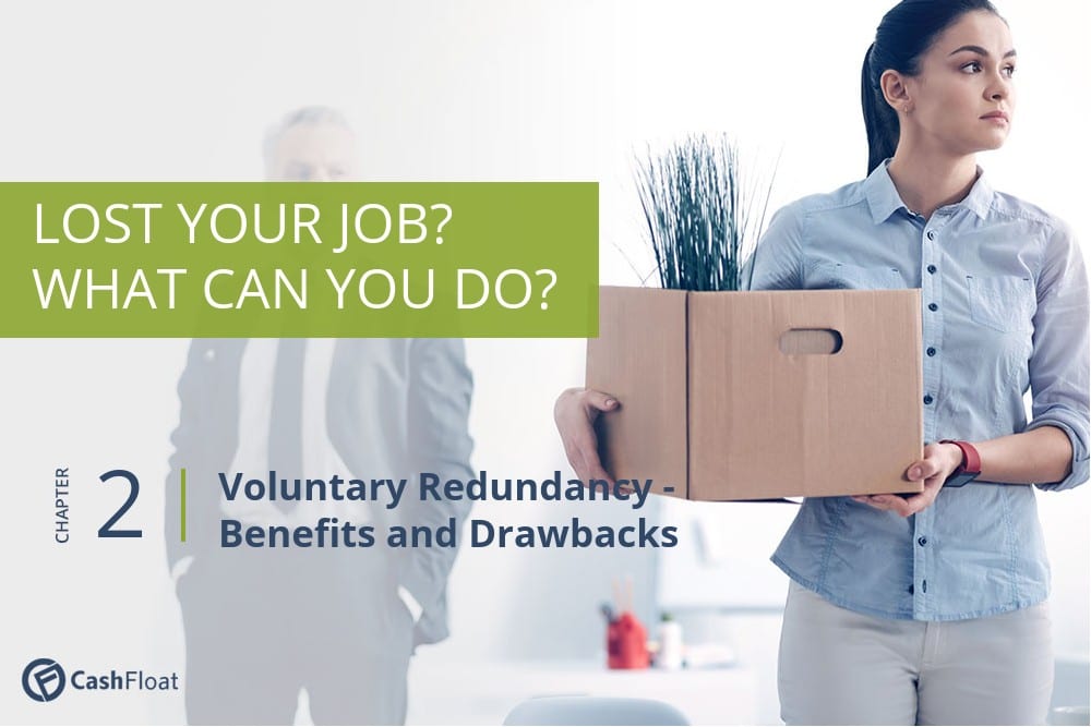 What are the benefits and drawbacks to voluntary redundancy?  - Cashfloat