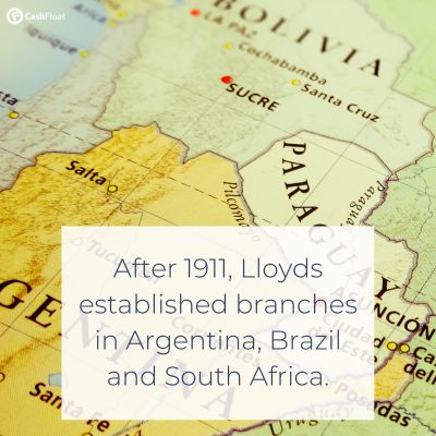 After 1911, Lloyds established branches in Argentina, Brazil and South Africa. - Cashfloat