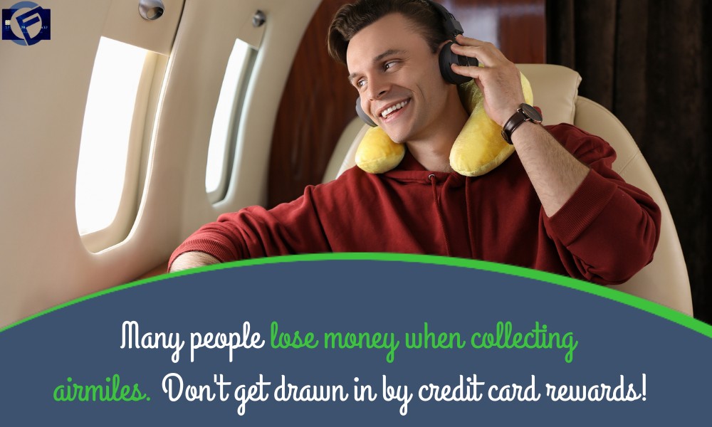 Many people lose money when collecting airmiles. Don't get drawn in by credit card rewards! Cashfloat