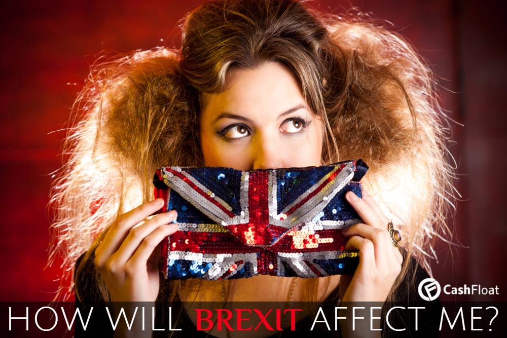 How Brexit affects your life.