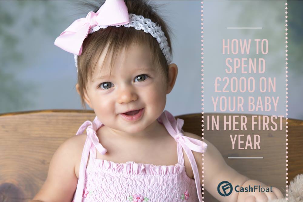 Cashfloat teach payday loan borrowers how to spend £2000 in a baby's first year.