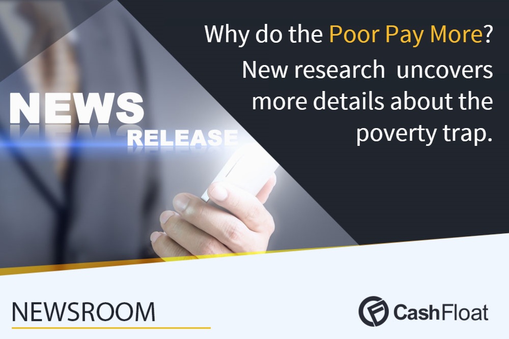 Cashfloat press release about why poor people pay more.