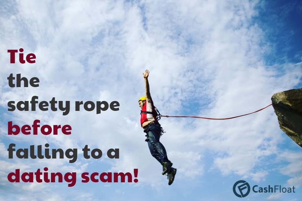 Cashfloat helps you with dating scams.