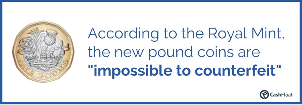 According to the Royal Mint, the new pound coins are "impossible to counterfeit" - Cashfloat