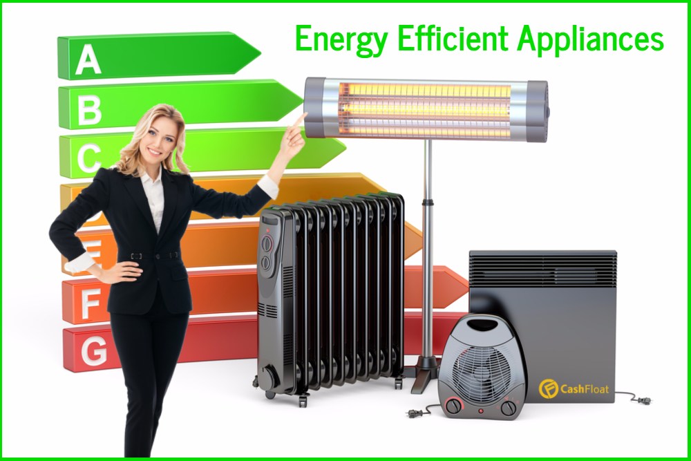 energy efficient appliances - cashfloat