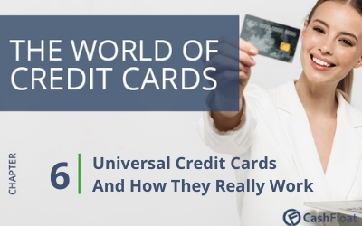 Chapter 6, Universal Credit Cards and How They Really Work- Cashfloat