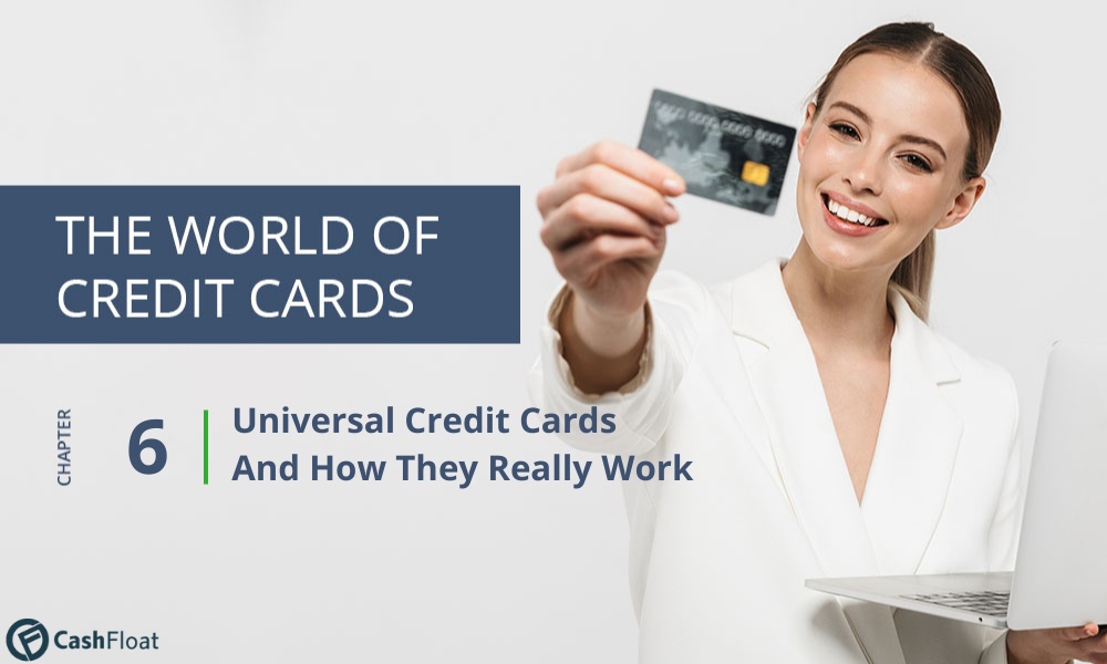 Chapter 6, Universal Credit Cards and How They Really Work- Cashfloat