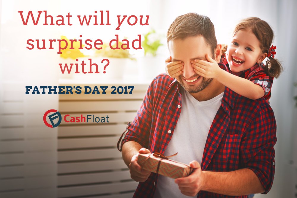 fathers day - cashfloat