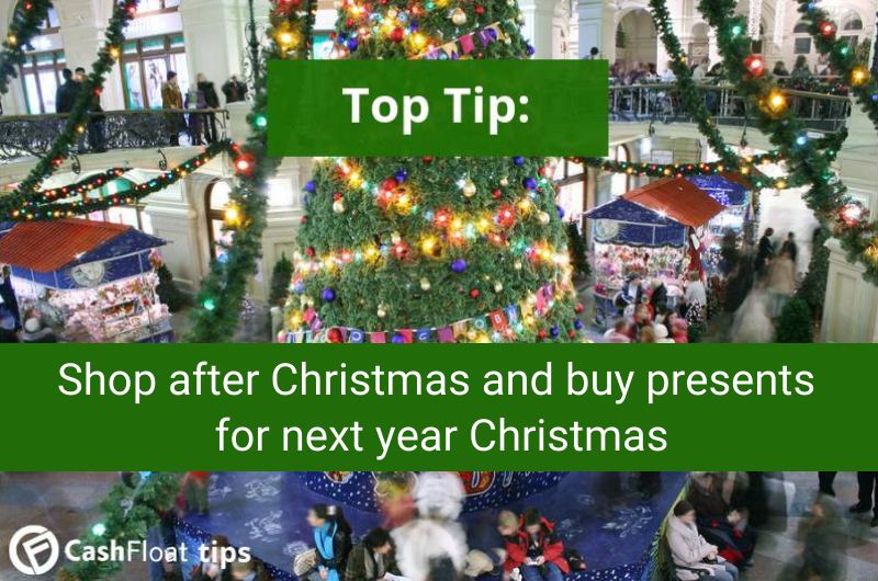 Shop after Christmas and buy presents  for next year Christmas