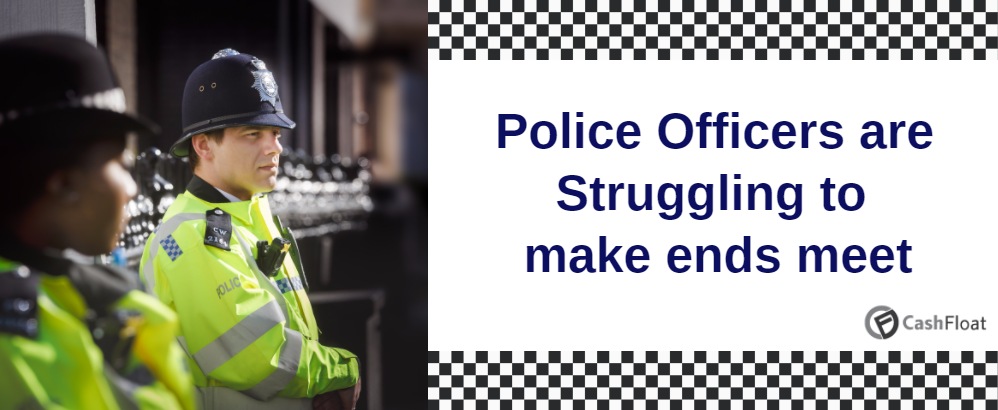 struggling police officers cashfloat