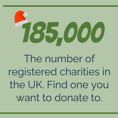  185,000 - The number of registered charities in the UK. Find one you want to donate to.  - Cashfloat