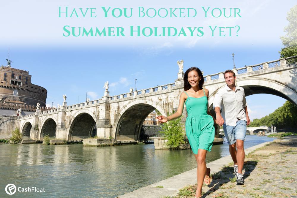 summer holidays 2018 - cashfloat