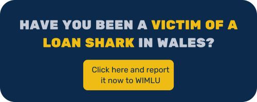 Click here to report being victim of loan sharks in wales - Cashfloat