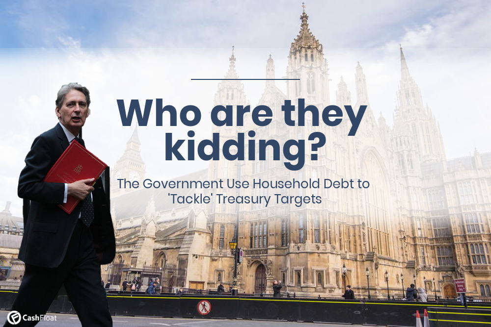 Philip Hammond Government's Targets Ignore Household Debt - Cashfloat