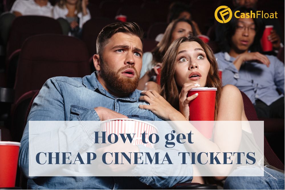 Learn how to get Cheap cinema tickets from Cashfloat