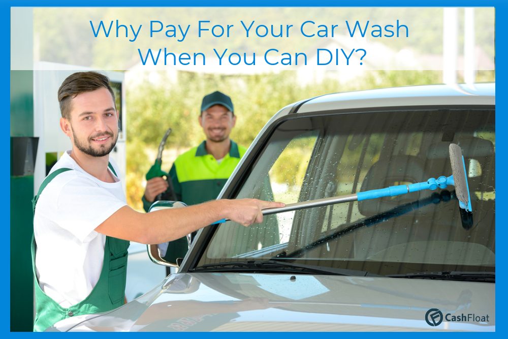 advice how to wash your car yourself from cashfloat
