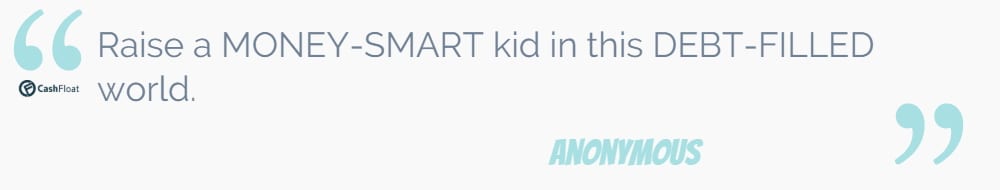 raise money smart kids in a debt filled world - cashfloat shows you how