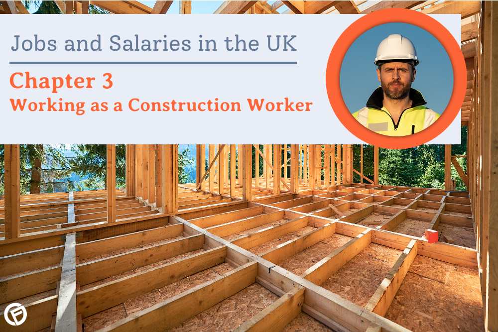 What is the Construction Worker Salary in the UK?