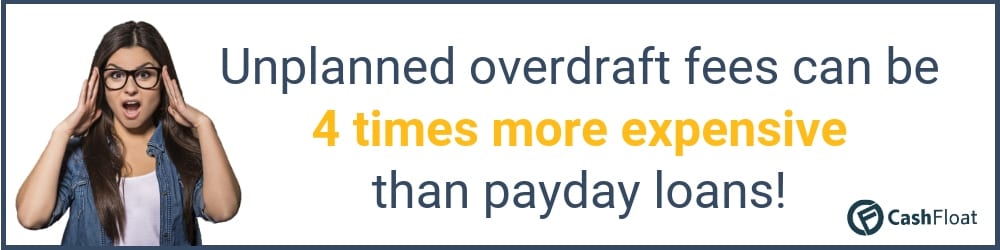 unplanned overdrafs can be way more expensive than payday loans - Cashfloat