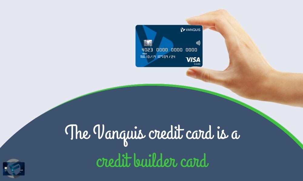 The vanquis credit card is a credit builder card