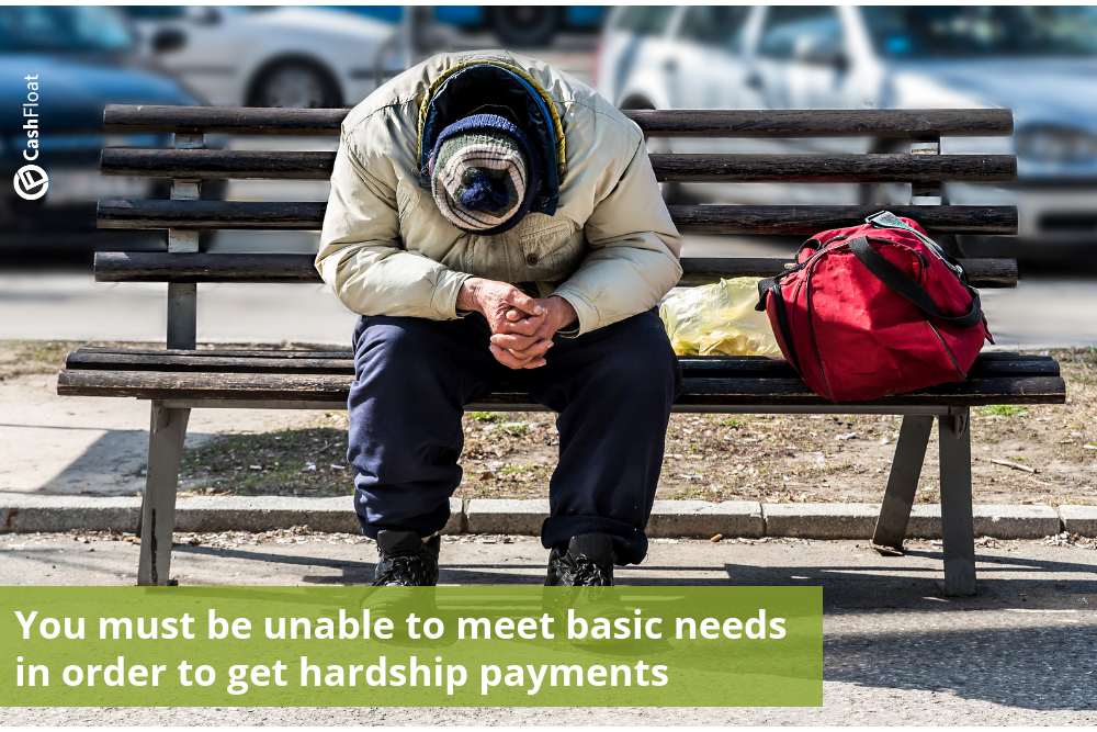 You must be unable to meet basic needs in order to get hardship payments - Cashfloat