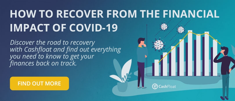 Get the best tips to recover from the financial impact of COVID-19 - Cashfloat