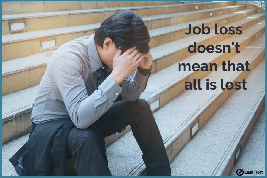 job loss doesn't mean that all is lost- Cashfloat