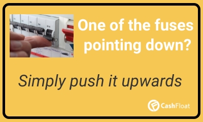 one of the fuses pointing down? simply push it upwards - Cashfloat