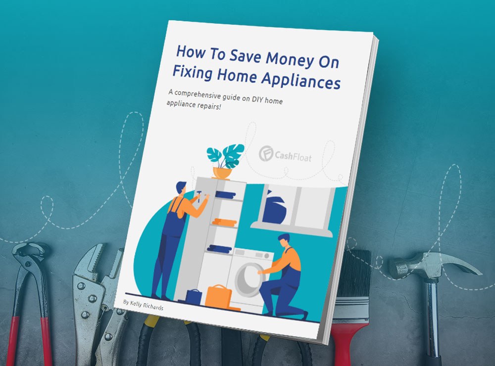 download the ebook on how to save money on fixing home appliances! Cashfloat