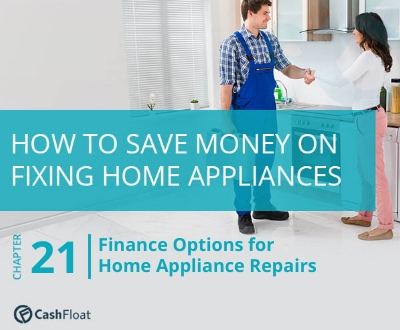 How To Finance Home Appliance Repairs and Replacements - Cashfloat
