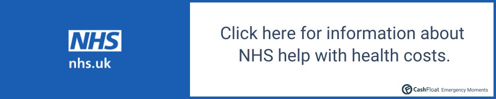 Click here for information about NHS help with health costs. - Cashfloat
