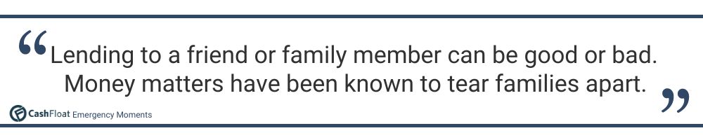 Lending to a friend or family member can be good or bad. - Cashfloat