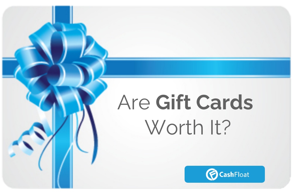 Are gift cards worth it? - Cashfloat