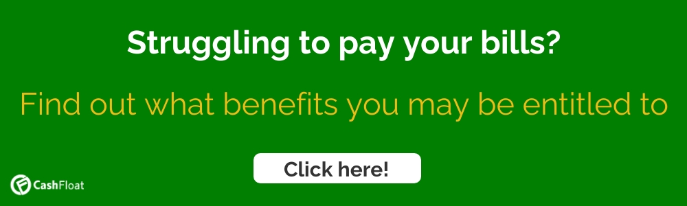 Struggling to pay your bills?  Click here to find out what benefits you may be entitled to