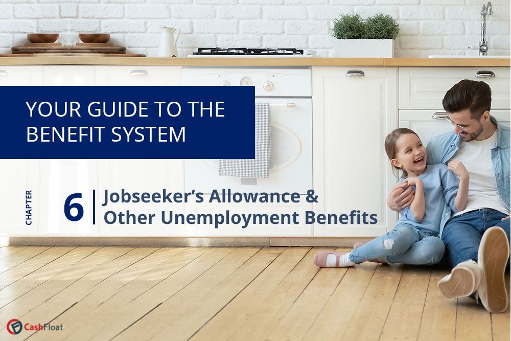 Jobseeker’s Allowance &  Other Unemployment Benefits - Cashfloat