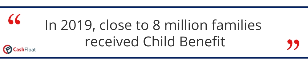 In 2019, close to 8 million families received Child Benefit - Cashfloat