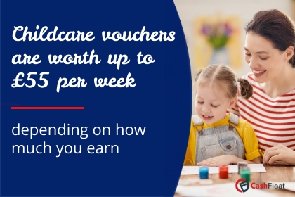 You can get vouchers that are worth up to £55 per week - Cashfloat