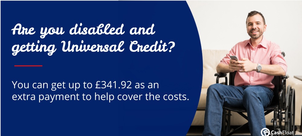 You can get up to £341.92 as an  extra payment with Universal Credit to help cover the costs.
