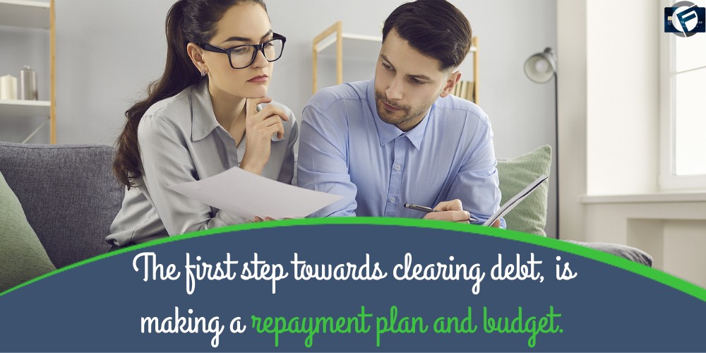 The first step towards clearing debt, is making a repayment plan and budget- Cashfloat