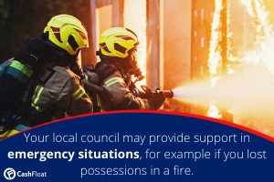 your local council may provide support in emergency situations such as a fire.