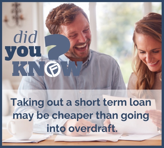 Did you know? Taking out a short term loan may be cheaper than going into overdraft. - Cashfloat
