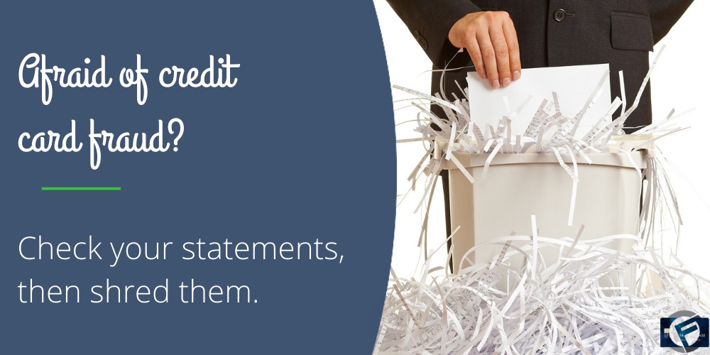 Afraid of credit card fraud? Check statements, then shred them- Cashfloat