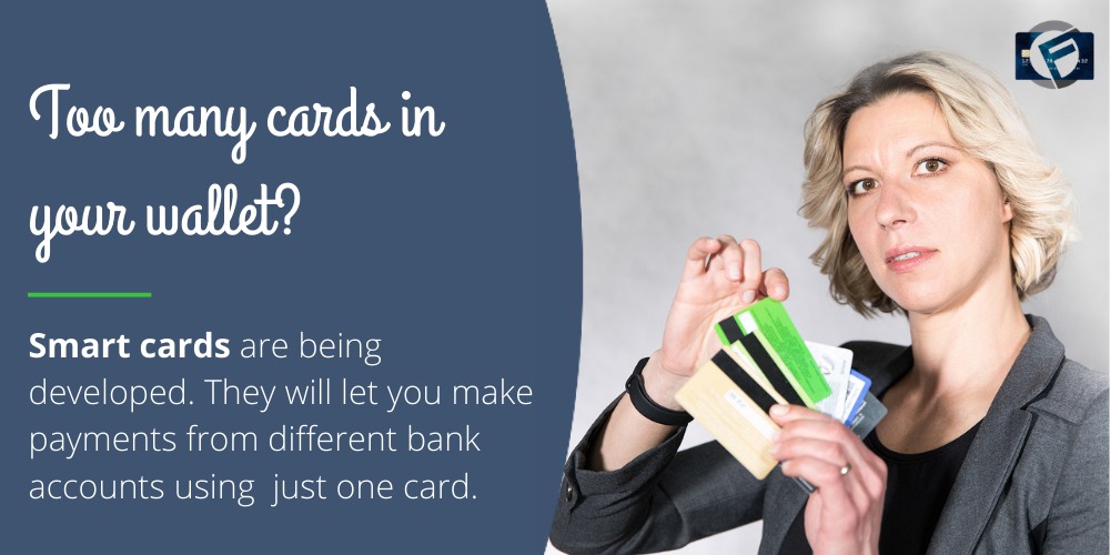 Smart cards will let you make payments from different bank accounts using  just one card.